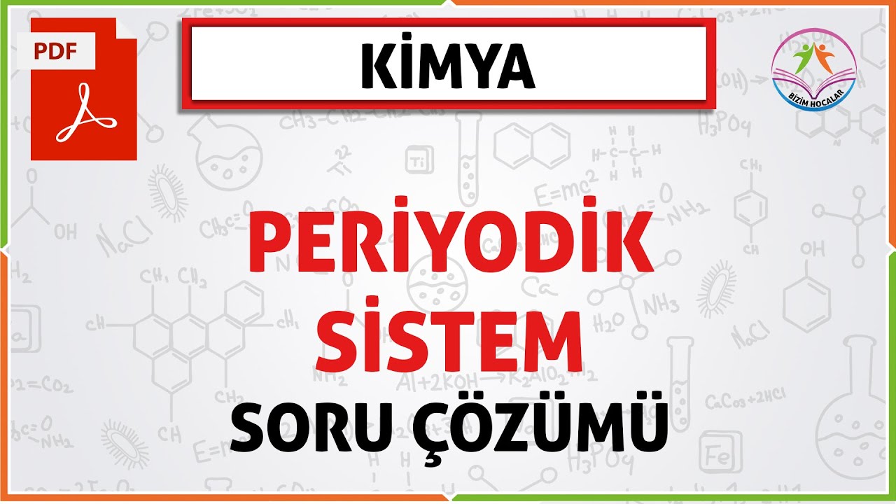 PERİYODİK SİSTEM SORU ÇÖZÜMÜ (2020 AYT)(11. SINIF )