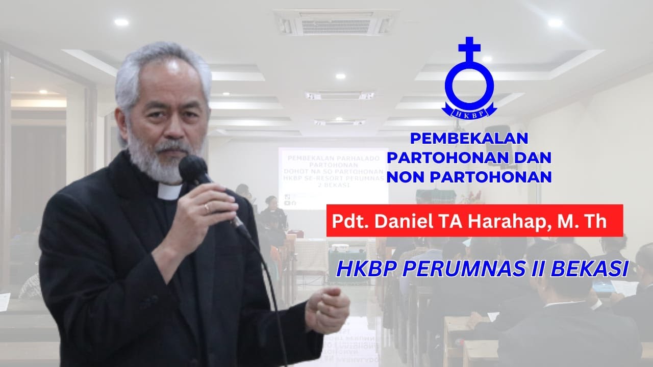 Pembekalan bagi Parhalado  HKBP oleh Kadep Marturia Pdt. Daniel TA Harahap M.Th