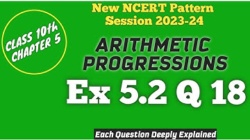 Ex 5.2 Q 18 | Class 10 | Arithmetic Progressions | New Ncert | CBSE | Maths | ft. Quixter Classes |