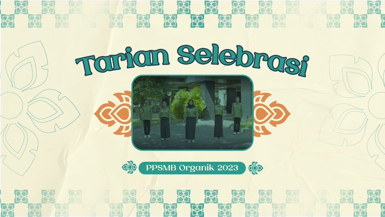 TARIAN SELEBRASI PPSMB ORGANIK 2023