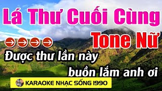 Lá Thư Cuối Cùng - Karaoke Tone Nữ - Karaoke Nhạc Sống 1990 - Beat Mới