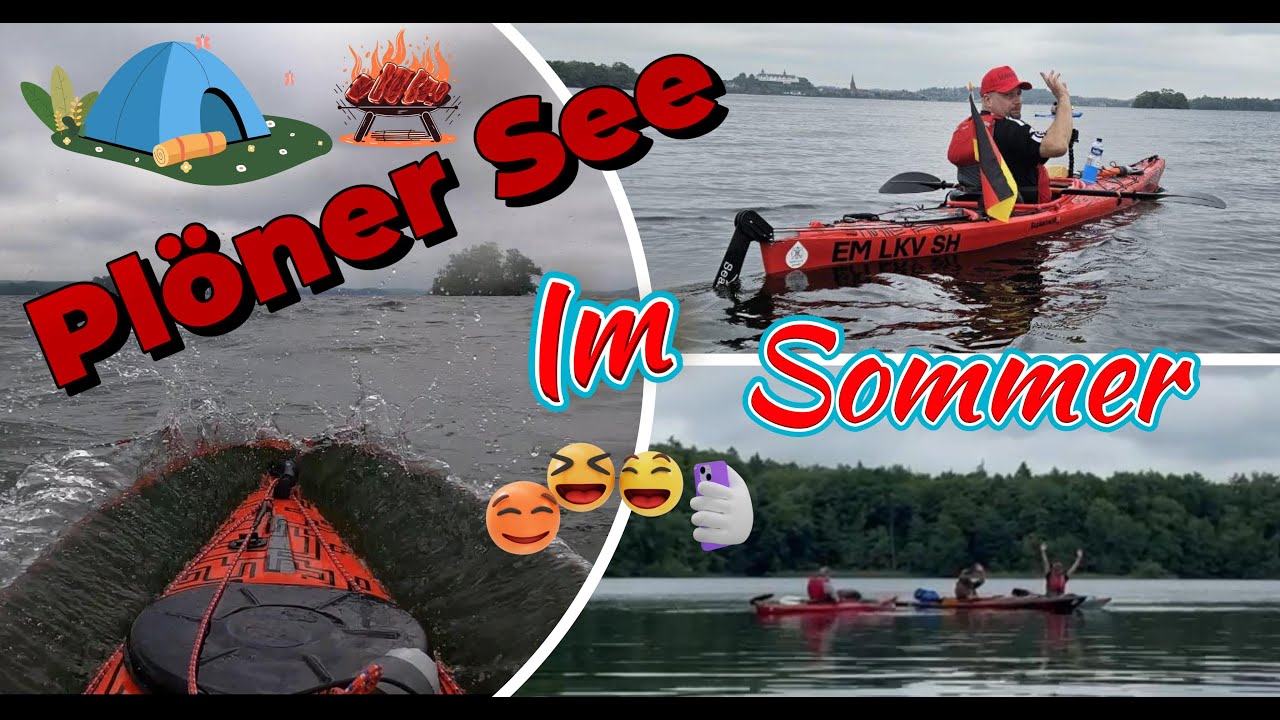 Kajaktour im Chaos : Plön, Ascheberg, Grillen.... und dann der Abbruch!