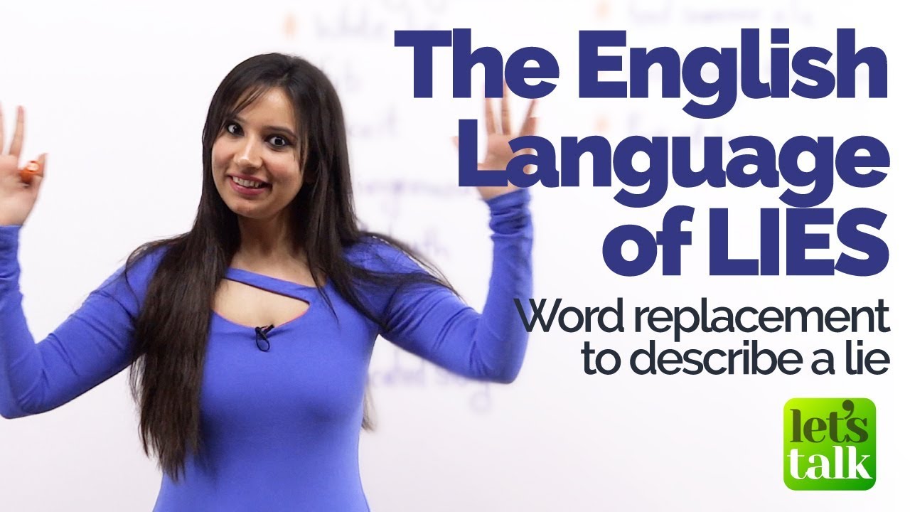 The English Language of ‘lies’ - Describing types of lies - English