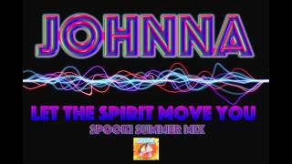 Johnna - Let The Spirit Move You (Spooki Summer Mix) 1996