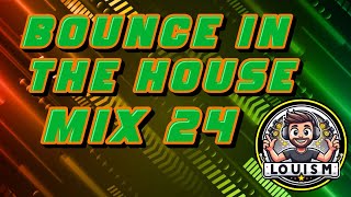 LOUIS M - BOUNCE IN THE HOUSE MIX 24 - [Bounce/Donk Mix 2025] - #bounce #ukbounce #donk #music #mix
