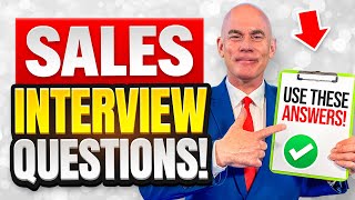 SALES INTERVIEW QUESTIONS & ANSWERS! (How to PREPARE for a SALES JOB INTERVIEW in 2024!)