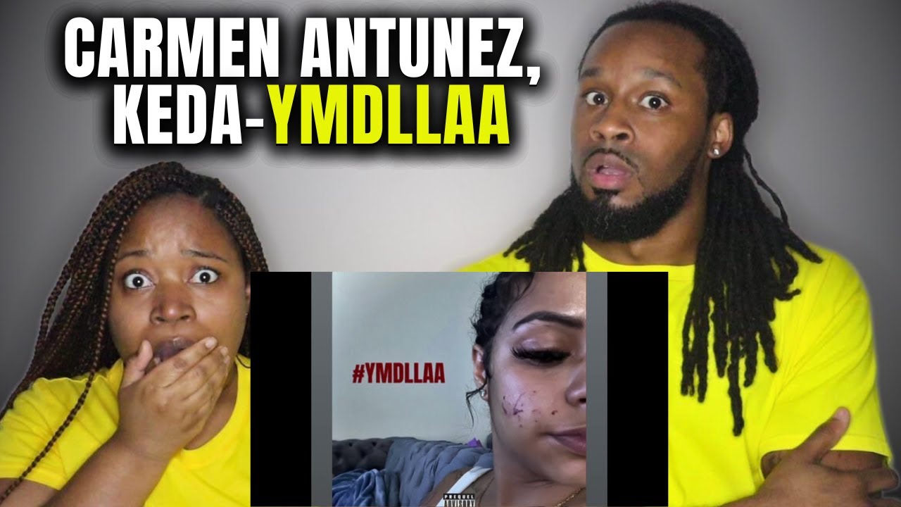 CARMEN ANTUNEZ, KEDA- YMDLLAA (COUPLE REACTION)