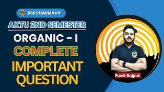 Organic - I Important Question | 2nd Semester | B. Pharma | AKTU Important Question | sakshirajput