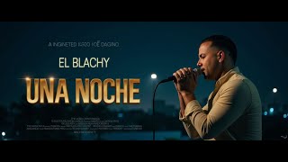 El Blachy ft El Rubio Acordeon - Una Noche (AI)
