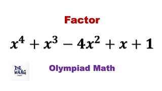 Factor: x^4 + x^3 - 4x^2 + x +1 | Olympiad Question