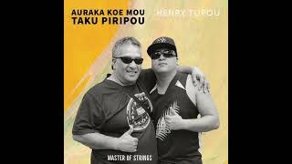 Miniatura de vídeo de "Auraka koe mou taku piripou ( Henry Tupou )"