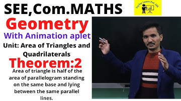 Theorem : 2; #Area_of_triangle_is_half_of_parallelogram, Geometry, SEE C. Maths, Rupesh Singh Bohara
