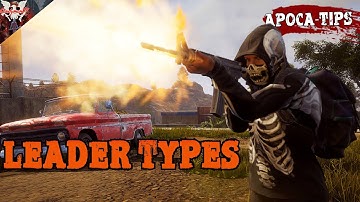 LEADER TYPES | State of Decay 2 (Juggernaut Edition) | Apoca-Tips