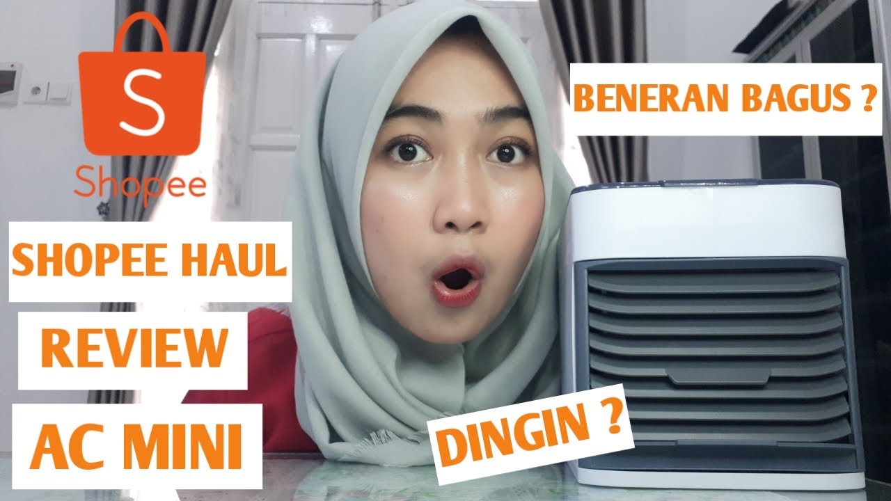 SHOPEE HAUL + REVIEW AC MINI MURAH | eka prasakti - YouTube