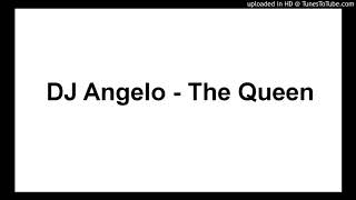 Dj Angelo  The Queen