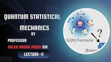 Lecture-11 Quantum Statistical Mechanics Lecture by Professor Saleh Hasan Naqib Sir #quantumphysics