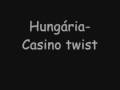Hungária - Casino twist - YouTube
