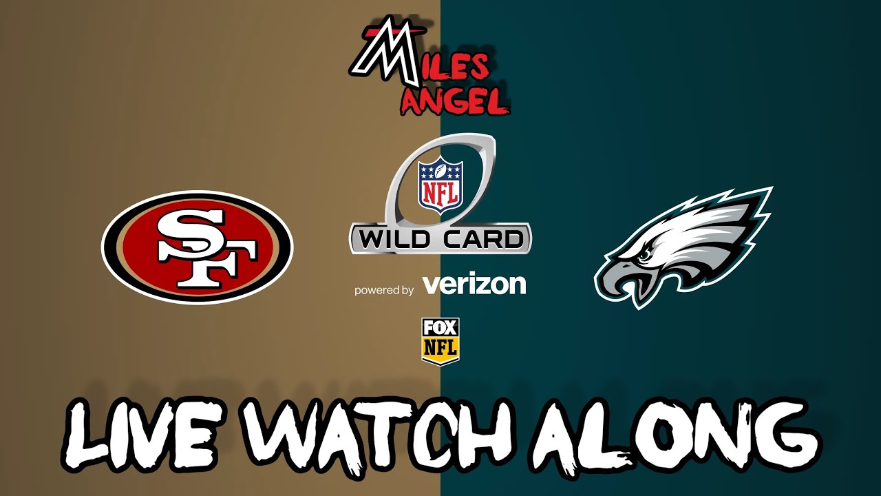 49ers vs. Eagles NFL Wild Card Round (Live Watch Along & Reactions)