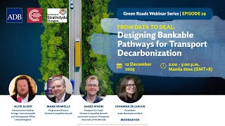 Green Roads Webinar: From Data-to-Deal -- Designing Bankable Pathways for Transport Decarbonization