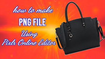 How to make PNG image file using PIXLR Online Editor