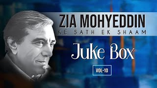 Zia Mohyeddin Vol 10 Juke box | @ZiaMohyeddinShow | #video