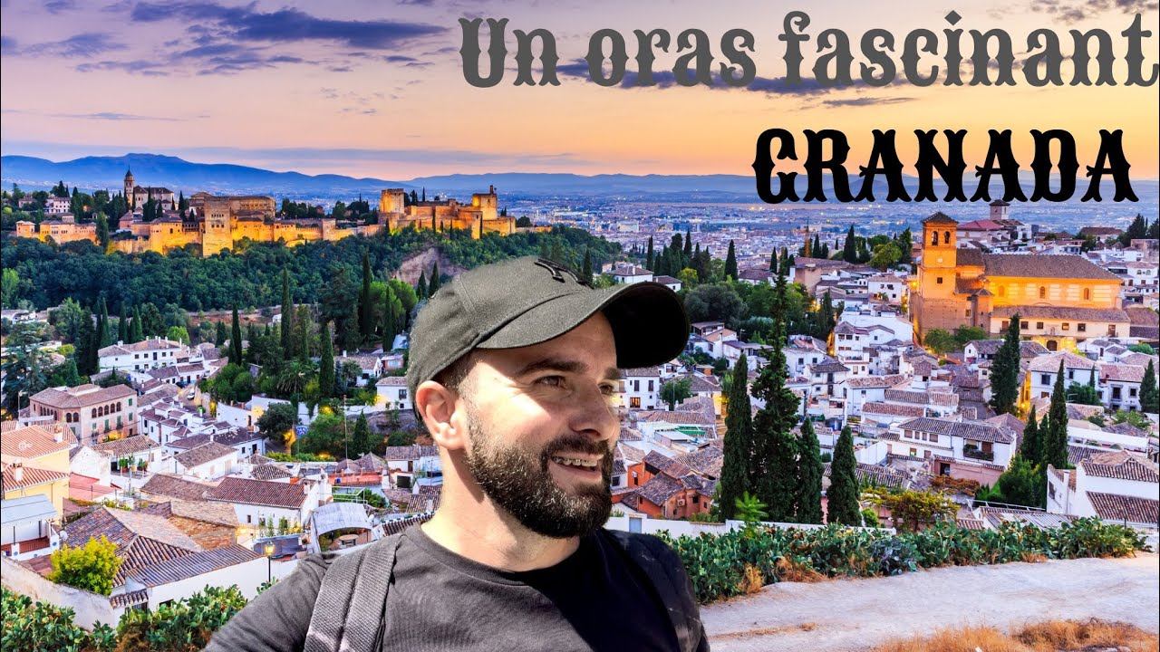 Granada! Orasul pe care NU trebuie sa il ratezi, daca vii in Spania!
