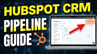 How to setup CRM pipelines with HubSpot for sales teams - Complete Guide