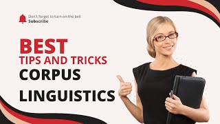 Corpus Linguistics | Exploring Language Through  Real -World Data