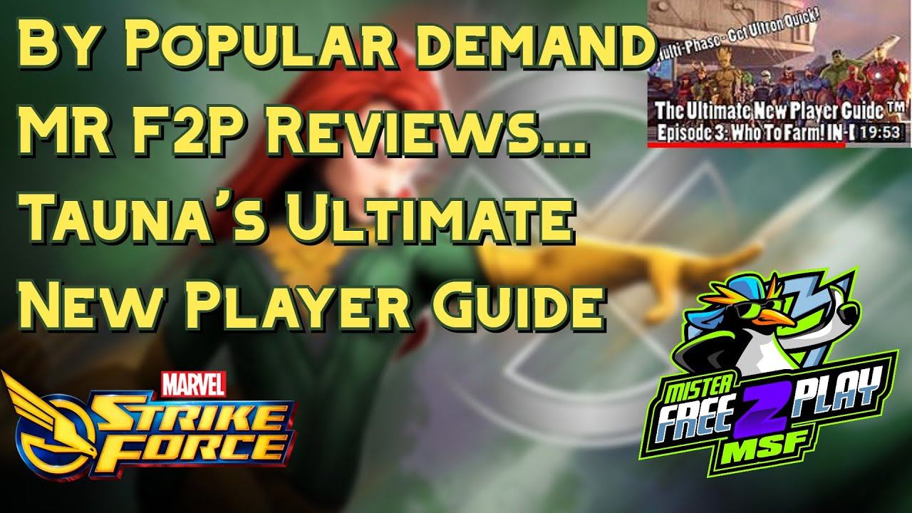 MR F2P Reviews...Tauna's Ultimate New Player Guide - Marvel Strike Force