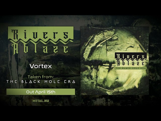 Rivers Ablaze - Vortex