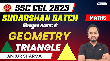 Geometry | Triangle | Maths | SSC CGL 2023 | Ankur Sharma