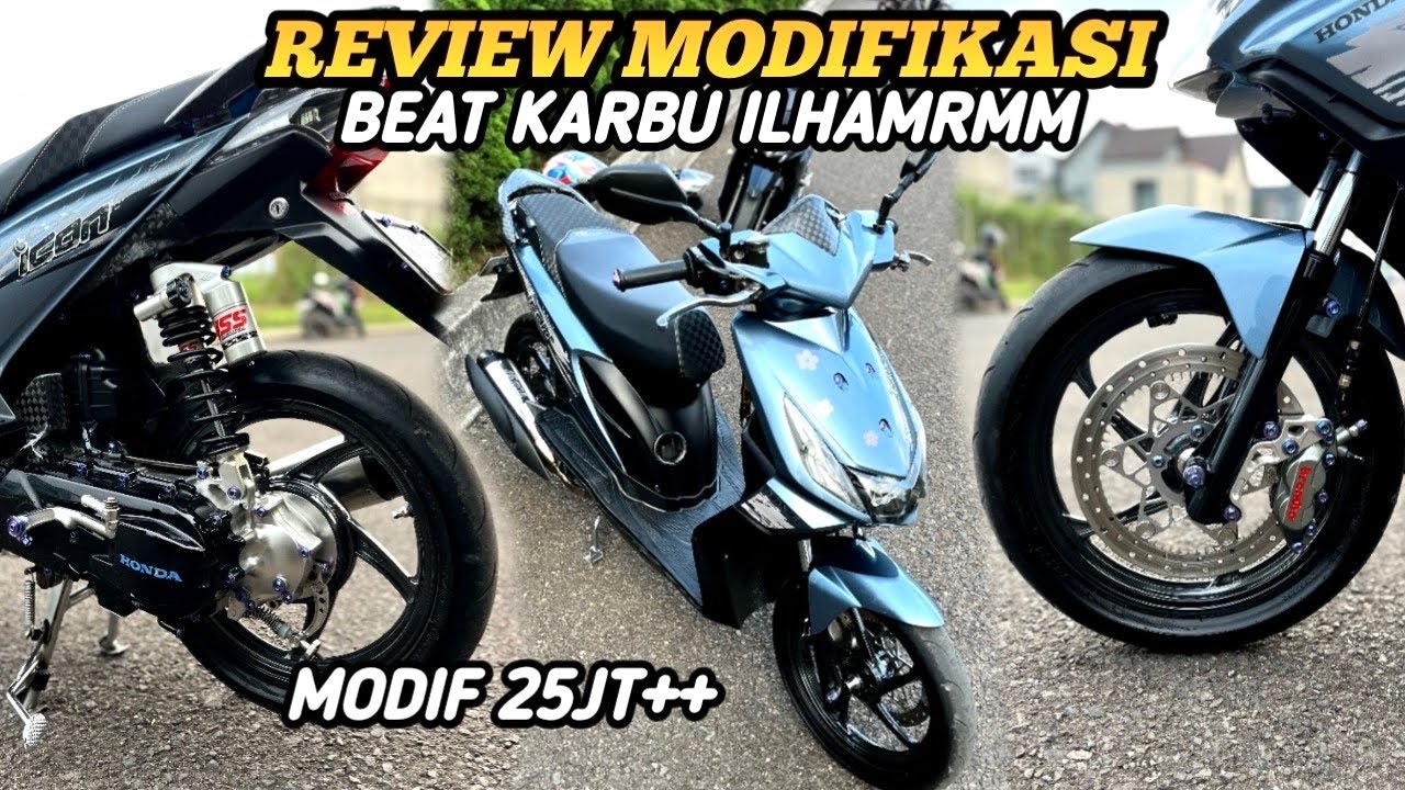 REVIEW BEAT KARBU MODIF 25 JUTA !! BEAT BUKAN SEMBARANG BEAT!!
