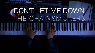 The Chainsmokers - Don't Let Me Down | Piano