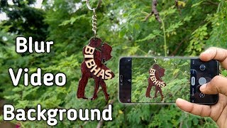 Blur Video Background On Mobile Like DSLR | Best Videography Trick in Hindi screenshot 3
