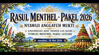 KIRAP BUDAYA RASUL MENTHEL - PAKEL 