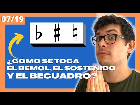 SOSTENIDO, BEMOL Y BECUADRO | Diccionario Musical 7/19