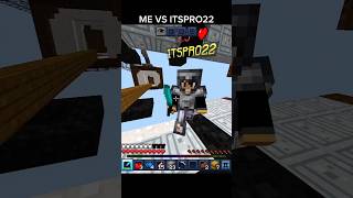 ME VS ITSPRO22 (win or lose)🤔