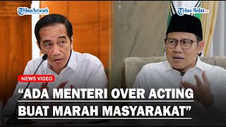 MENOHOK, Cak Imin Nilai Wajar Mahasiswa Minta Jokowi Dimakzulkan Singgung Sosok Menteri Over Acting