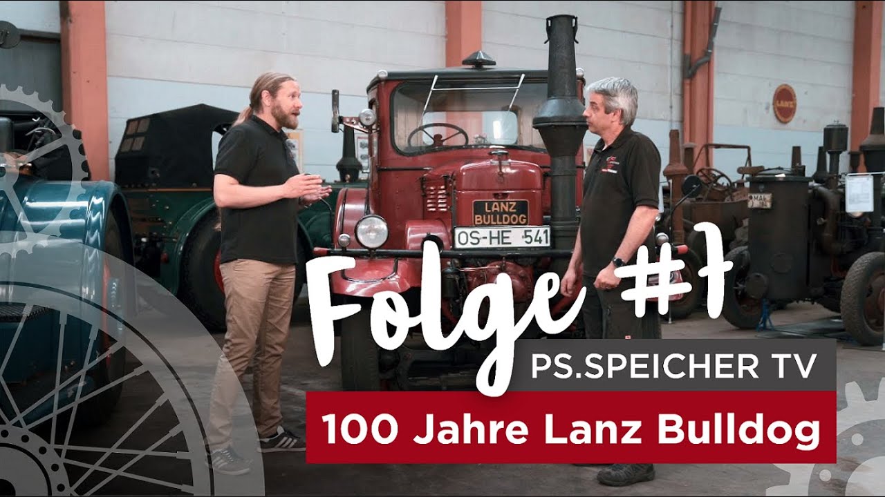 PS.SPEICHER TV #7: Lanz Bulldog