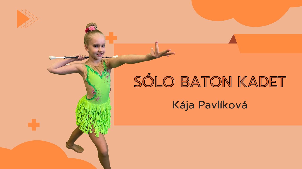 Sólo baton kadet 2024 Pavlíková Karolína, Clariss F-M