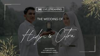  Live Stream : The Wedding of Citra and Hidjri | Saturday, 10 October 2026