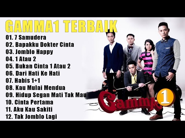 Gamma 1 Full Album Terbaru 2023 | Top Hits Lagu Terbaik Of Gamma 1 | 7 Samudera, Jomblo Happy class=