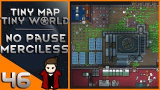 RimWorld Challenge: Tiny Map, Tiny World - No Pause Merciless Cassandra | 46