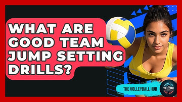What Are Good Team Jump Setting Drills? - The Volleyball Hub