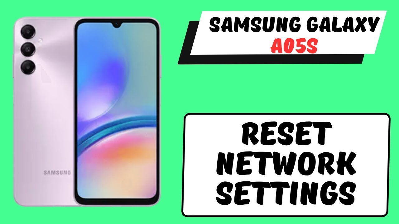 Reset Network Settings Samsung A05s How To Set Network Options reset-network-settings-samsung-a05s-how-to-set-network-options