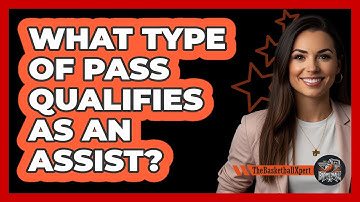 What Type Of Pass Qualifies As An Assist?