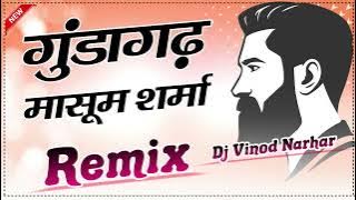 Gundagarh Masoom Sharma 4x4 Vibration Dj Remix Haryanvi Top Trending Song 2025 Dj Vinod Narhar
