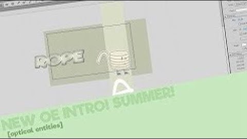 [Optical Entities] - New UPDATED INTRO! [Summer] (Reupload)