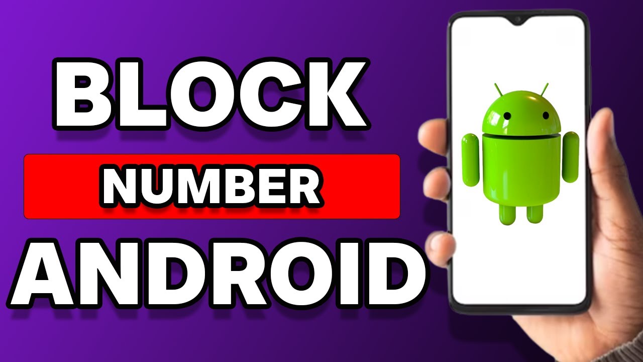 How To Block A Number On Android