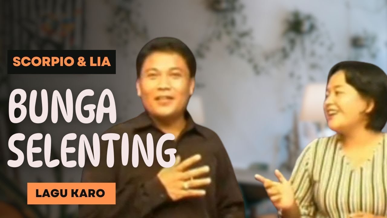 SCORPIO SEMBIRING Ft LIA - BUNGA SELENTING ( Official Musci Video ...